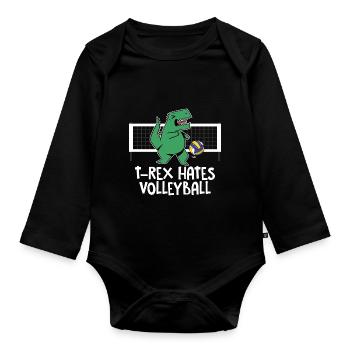 Funny T-Rex Hates Volleyball Player Spiker Kids - Baby Bio-Langarm-Body - Schwarz - Vorne