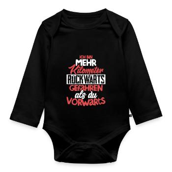 Ich bin mehr Kilometer rückwärts gefahren LKW Fahr - Baby Bio-Langarm-Body - Schwarz - Vorne