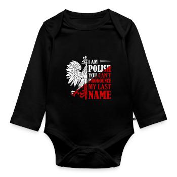 I Am Polish You Can't Pronounce My Last Name Polsk - Baby Bio-Langarm-Body - Schwarz - Vorne