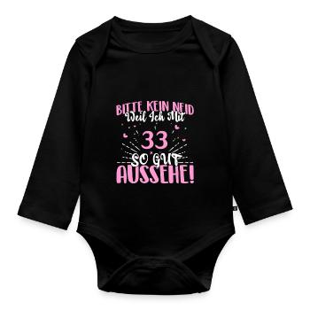 Bitte kein Neid weil ich mit 33 so gut aussehe! - Baby Bio-Langarm-Body - Schwarz - Vorne