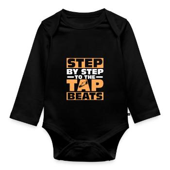 Step By Step To The Tap Beats Tap Dancer Tap Dance - Organic Longsleeve Baby Bodysuit - black - Front