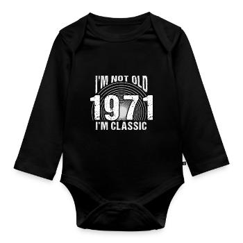 I'm Not Old, I'm Classic , Vintage 1971 Retro 53 - Organic Longsleeve Baby Bodysuit - black - Front