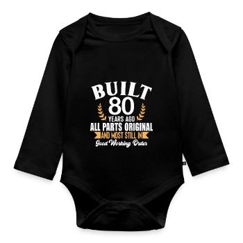 Built 80 Years Ago All Parts Original Outfit 80th - Organic Longsleeve Baby Bodysuit - black - Front