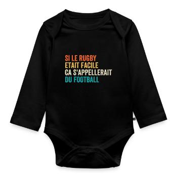 If Rugby Were Easy It Would Be Called Football - Organic Longsleeve Baby Bodysuit - black - Front