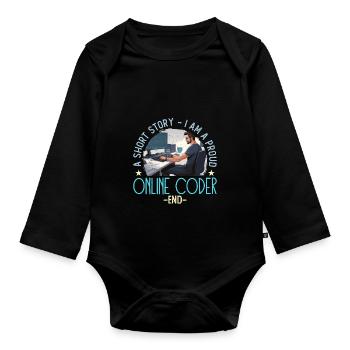 Online Coder A Short Story I Am A Web Developer - Baby Bio-Langarm-Body - Schwarz - Vorne
