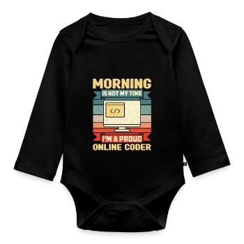 Online Coder Morning Is Not My Time Programmer - Baby Bio-Langarm-Body - Schwarz - Vorne