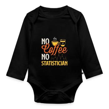 Statistician No Coffee No Accountant Coffee Lover - Organic Longsleeve Baby Bodysuit - black - Front