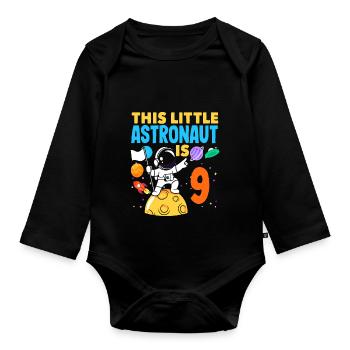 This little astronaut is nine years old - Organic Longsleeve Baby Bodysuit - black - Front