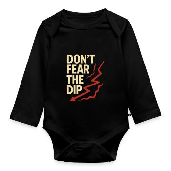Stock Trader Trading Mindset: Don't Be Afraid of the Stock Trader - Organic Longsleeve Baby Bodysuit - black - Front