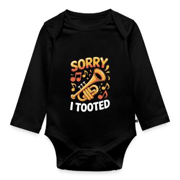 Trumpet Sorry I Tooted - Organic Longsleeve Baby Bodysuit - black - Front