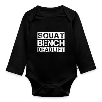 Squat bench deadlift fitness lifestyle gift - Organic Longsleeve Baby Bodysuit - black - Front