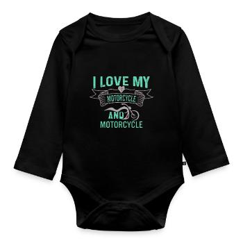 I love my motorcycle and the motorcycle - Organic Longsleeve Baby Bodysuit - black - Front