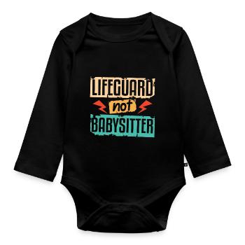 Lifeguard Not Babysitter - Organic Longsleeve Baby Bodysuit - black - Front