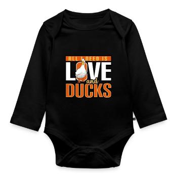 Ducks - All I Need Is Love And Ducks - Organic Longsleeve Baby Bodysuit - black - Front
