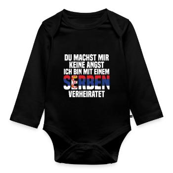Du machst mir Keine Angst ich bin mit einem Serben - Baby Bio-Langarm-Body - Schwarz - Vorne