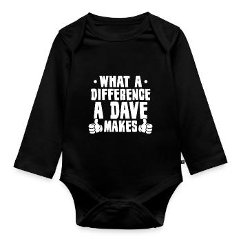 What A Difference A Dave Makes - Organic Longsleeve Baby Bodysuit - black - Front