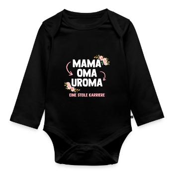 Mama Oma Uroma Eine Steile Karriere - Baby Bio-Langarm-Body - Schwarz - Vorne