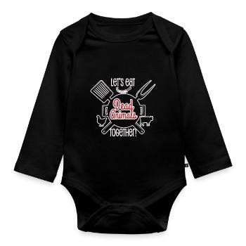 Eat Dead Animals Together BBQ Pun - Organic Longsleeve Baby Bodysuit - black - Front