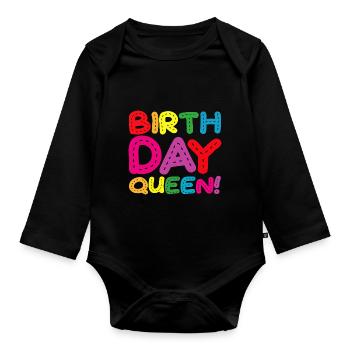 Daughter Birthday Birthday Queen! Girl - Organic Longsleeve Baby Bodysuit - black - Front