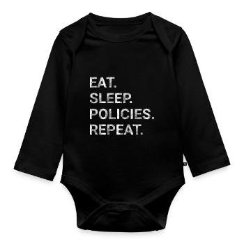 Eat Sleep Policies Repeat - Insurance Agent gift - Organic Longsleeve Baby Bodysuit - black - Front