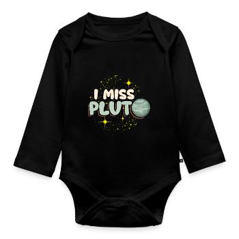 I Miss Pluto - Organic Longsleeve Baby Bodysuit - black - Front