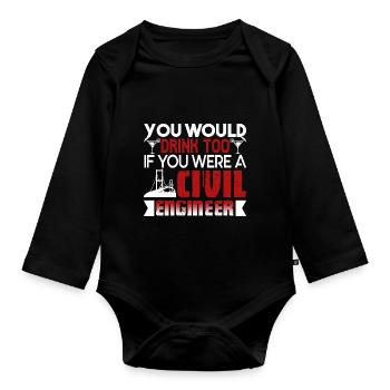 Civil Engineer You Were A Civil Engineer - Organic Longsleeve Baby Bodysuit - black - Front