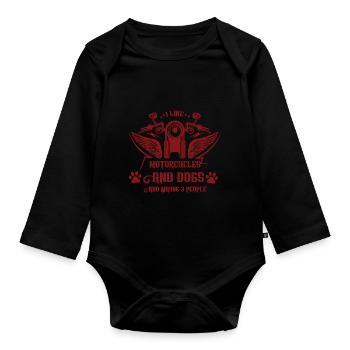 I like motorcycles, dogs and maybe 3 people - Organic Longsleeve Baby Bodysuit - black - Front