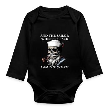 The Sailor Whispers Back I am The Storm Seemann - Organic Longsleeve Baby Bodysuit - black - Front