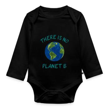 There Is No Planet B - Body Bébé bio manches longues - noir - Devant