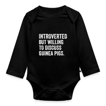 Introverted But Willing To Discuss Guinea Pigs Ani - Baby Bio-Langarm-Body - Schwarz - Vorne