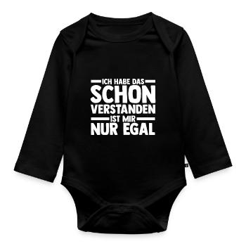 Ich Hab Das Schon Verstanden Ist Mir Nur Egal - Baby Bio-Langarm-Body - Schwarz - Vorne