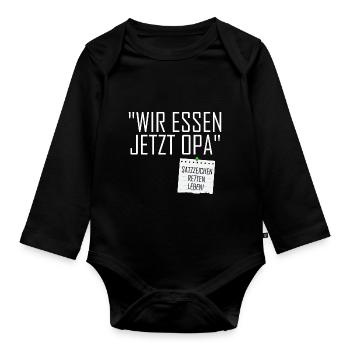 Wir essen jetzt Opa - Baby Bio-Langarm-Body - Schwarz - Vorne