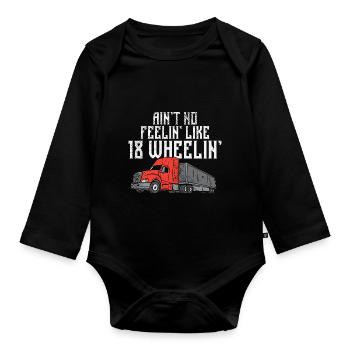 Es gibt kein besseres Gefühl als 18 Wheelin' Truck - Baby Bio-Langarm-Body - Schwarz - Vorne
