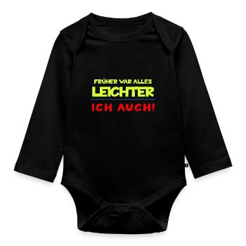 Everything used to be easier, so was I - humor saying - Organic Longsleeve Baby Bodysuit - black - Front