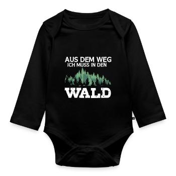 Aus Dem Weg Ich Muss In Den Wald Naturliebhaber - Baby Bio-Langarm-Body - Schwarz - Vorne
