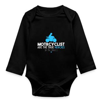 Motorcyclists are heroes - Organic Longsleeve Baby Bodysuit - black - Front