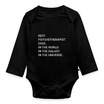 Best Psychotherapist Ever In World Galaxy Universe - Organic Longsleeve Baby Bodysuit - black - Front