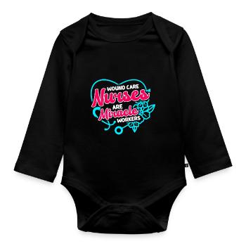 Wound Care Nurses are miracle workers - Organic Longsleeve Baby Bodysuit - black - Front