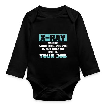 X-Ray Where Shooting People Is Not Only Ok - Baby Bio-Langarm-Body - Schwarz - Vorne