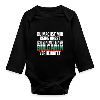Du machst mir Keine Angst ich bin mit einer Bulgar - Baby Bio-Langarm-Body - Schwarz - Vorne