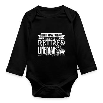 Lineman Being A Retired Lineman - Organic Longsleeve Baby Bodysuit - black - Front