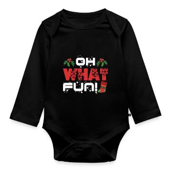Christmas Oh What Fun - Organic Longsleeve Baby Bodysuit - black - Front