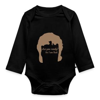 Are you ready? No I am Rudi - Organic Longsleeve Baby Bodysuit - black - Front