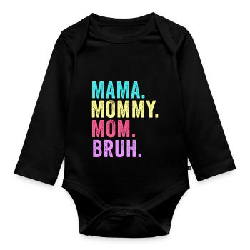 Maman Maman Maman Bruh - Body Bébé bio manches longues - noir - Devant