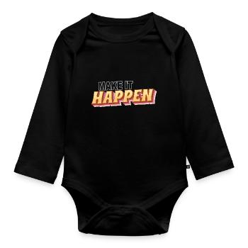 Make it happen - verwirkliche Deine Ziele - Baby Bio-Langarm-Body - Schwarz - Vorne