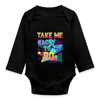 Take Me Back to 80's - Organic Longsleeve Baby Bodysuit - black - Front