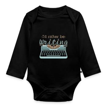 Ich würde lieber Autorenautoren schreiben - Baby Bio-Langarm-Body - Schwarz - Vorne