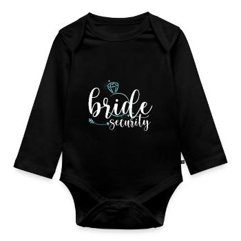 Bachelorette Party | Bride Security - Organic Longsleeve Baby Bodysuit - black - Front