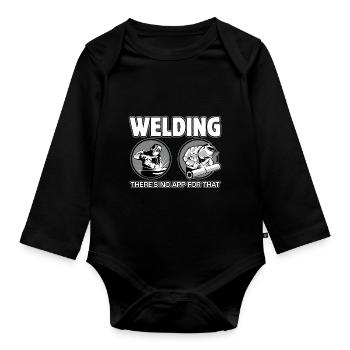 Funny Welding Welding There is no app for this - Organic Longsleeve Baby Bodysuit - black - Front