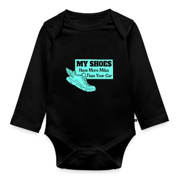 My shoes have more miles than your car - Organic Longsleeve Baby Bodysuit - black - Front